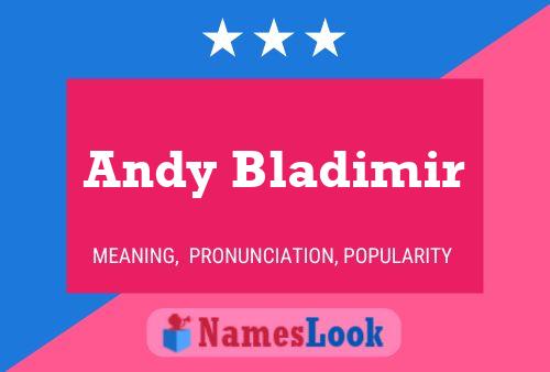 Andy Bladimir Name Poster