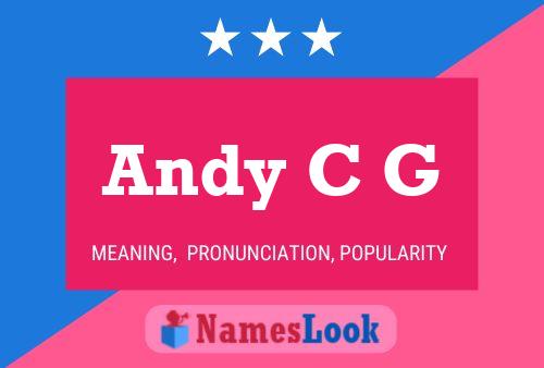 Andy C G Name Poster