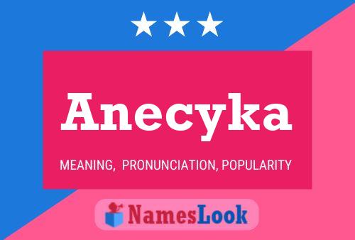 Anecyka Name Poster