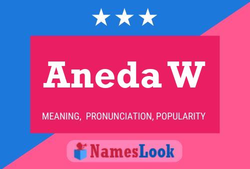 Aneda W Name Poster