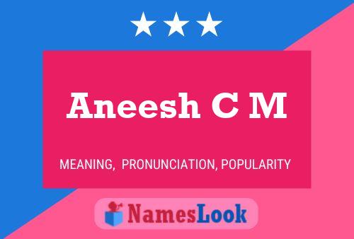 Aneesh C M Name Poster