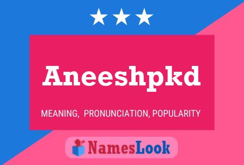 Aneeshpkd Name Poster