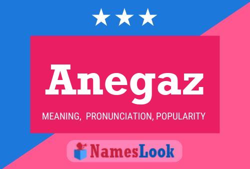 Anegaz Name Poster