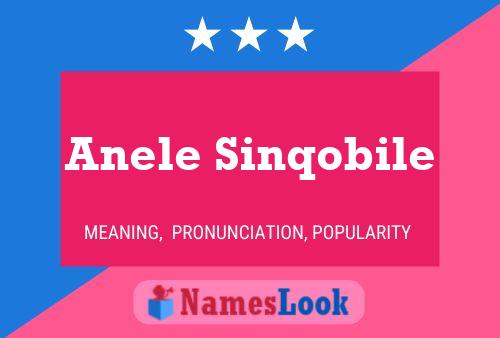 Anele Sinqobile Name Poster