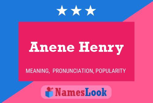 Anene Henry Name Poster