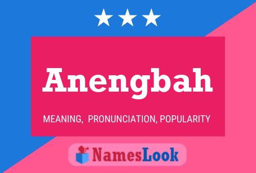 Anengbah Name Poster