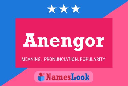 Anengor Name Poster