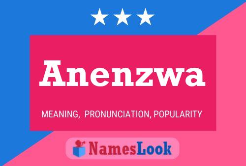 Anenzwa Name Poster