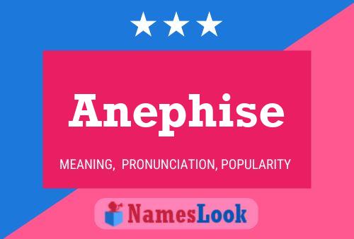 Anephise Name Poster