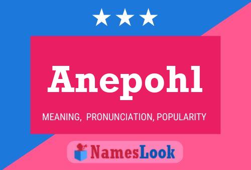 Anepohl Name Poster