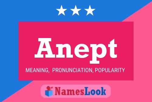 Anept Name Poster