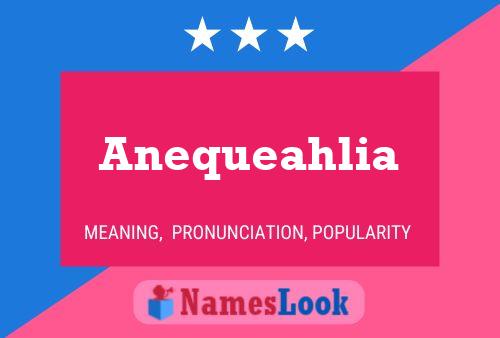 Anequeahlia Name Poster