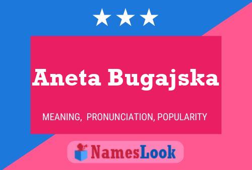 Aneta Bugajska Name Poster