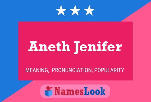 Aneth Jenifer Name Poster