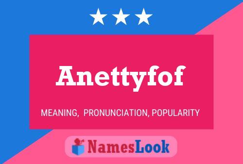 Anettyfof Name Poster