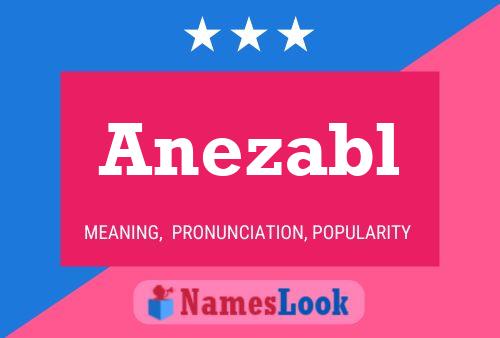 Anezabl Name Poster