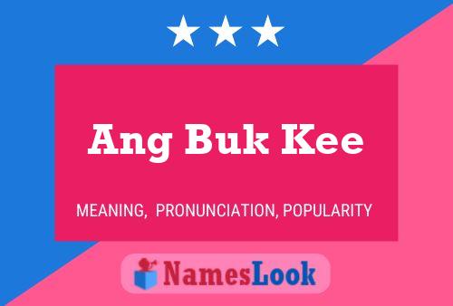 Ang Buk Kee Name Poster