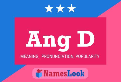 Ang D Name Poster