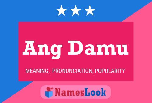 Ang Damu Name Poster