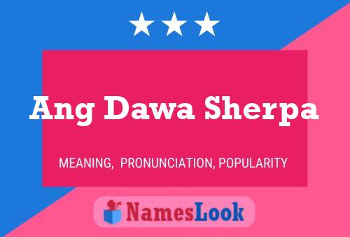 Ang Dawa Sherpa Name Poster