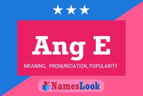 Ang E Name Poster