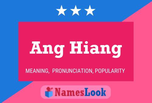 Ang Hiang Name Poster