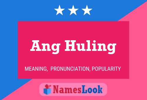 Ang Huling Name Poster