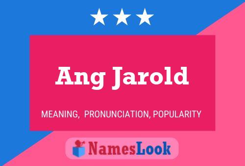 Ang Jarold Name Poster