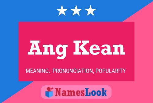 Ang Kean Name Poster