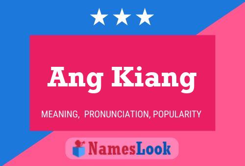 Ang Kiang Name Poster