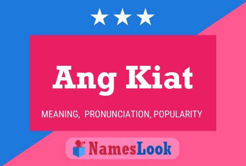 Ang Kiat Name Poster