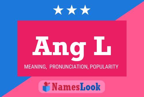 Ang L Name Poster