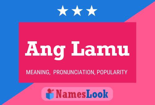 Ang Lamu Name Poster