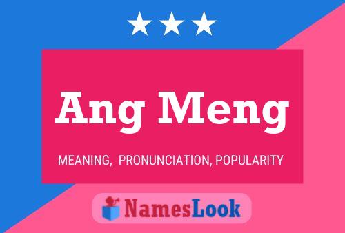 Ang Meng Name Poster