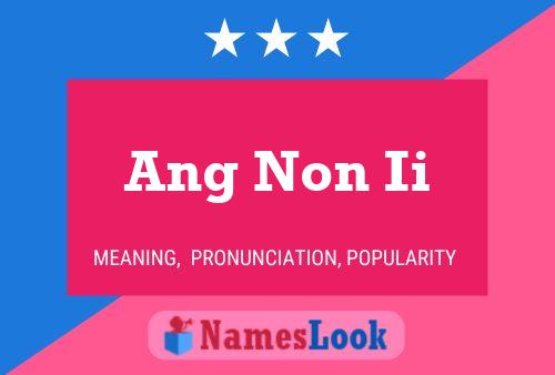 Ang Non Ii Name Poster