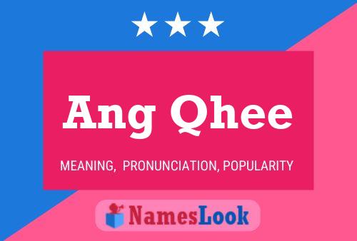 Ang Qhee Name Poster