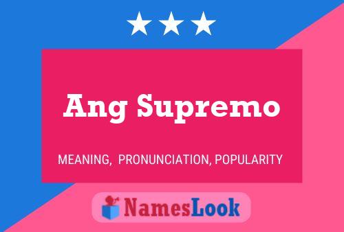 Ang Supremo Name Poster