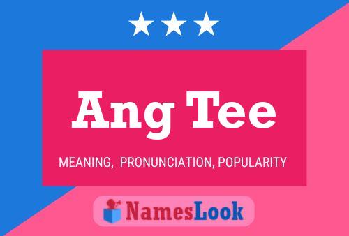 Ang Tee Name Poster