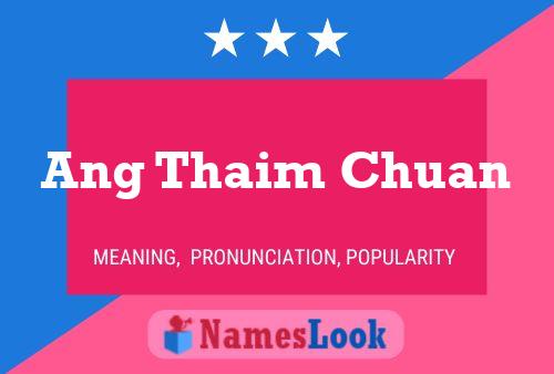 Ang Thaim Chuan Name Poster