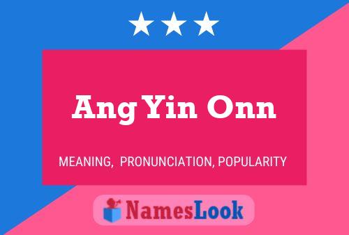 Ang Yin Onn Name Poster