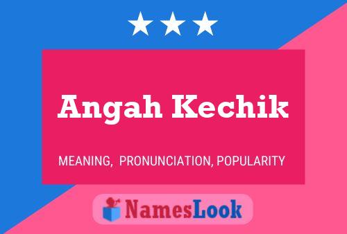 Angah Kechik Name Poster