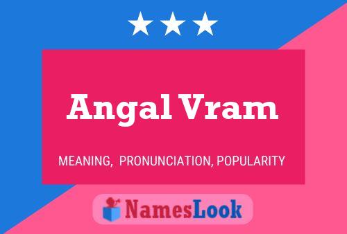 Angal Vram Name Poster