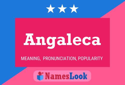 Angaleca Name Poster