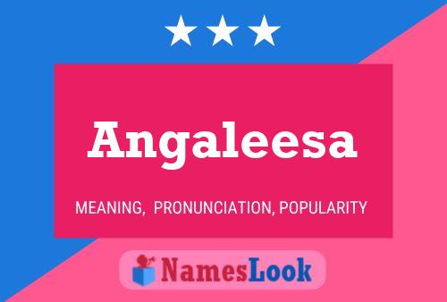 Angaleesa Name Poster