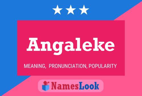 Angaleke Name Poster