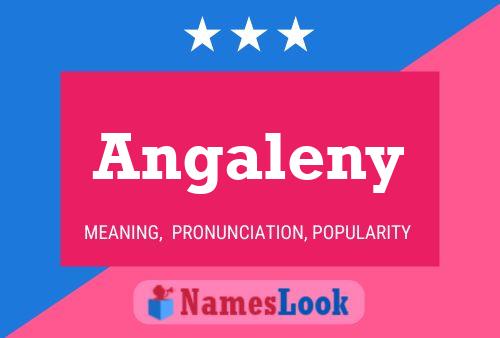 Angaleny Name Poster