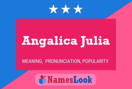 Angalica Julia Name Poster