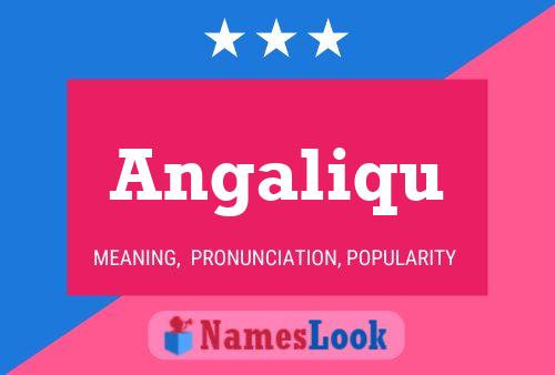 Angaliqu Name Poster