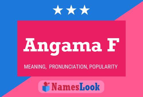 Angama F Name Poster