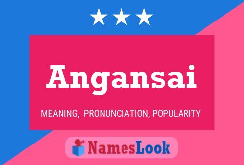 Angansai Name Poster